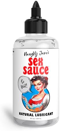 Naughty Jane's Sex Sauce Natural Lubricant for Beginners, Men, Women, & Couples. Multi-Use Lubricant and Toy Compatible. Easy to Clean, Body-Safe and Unscented. 1 Piece, Clear - 8oz.